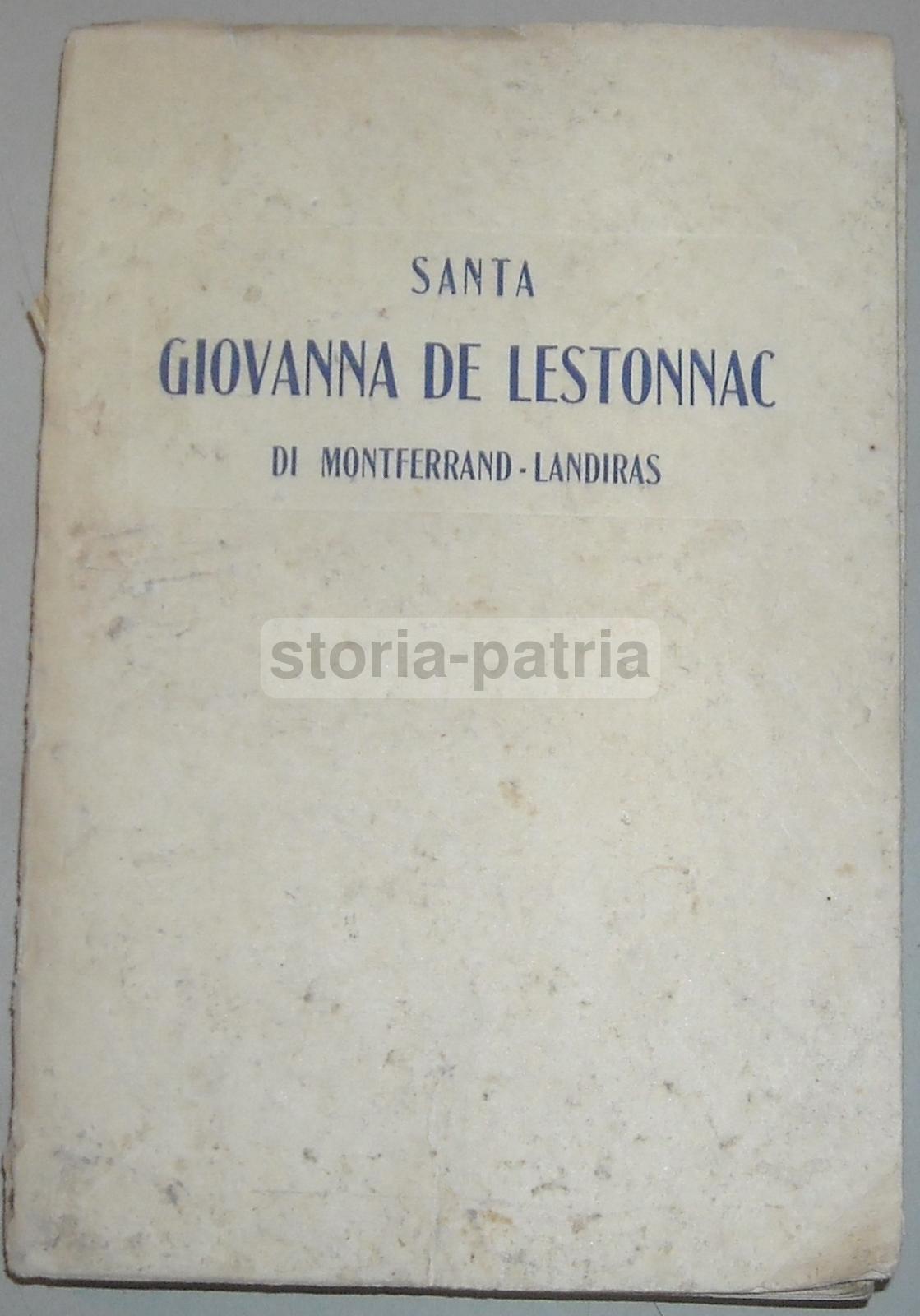 Agiografia, Santa Giovanna De Lestonnac, Montferrand Landiras, Compagnia Di Maria immagine 5